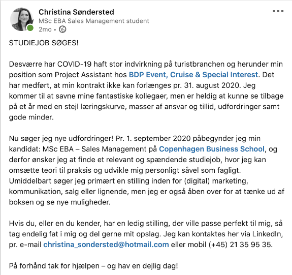 Da Christina Søndersted måtte forlade sit studiejob, efterlyste hun et nyt via LinkedIn.